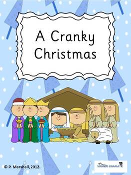 Preview of A Cranky Christmas - an original Nativity