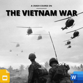 A Crash Course on the Vietnam War - Google Slides Presentation