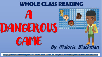 Preview of A Dangerous Game - Malorie Blackman - Whole Class Reading Session!