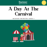 A Day At The Carnival - Beginner String Orchestra Piece