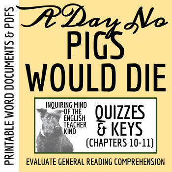 Preview of A Day No Pigs Would Die Chapters 10 and 11 Quiz and Answer Key (Printable)
