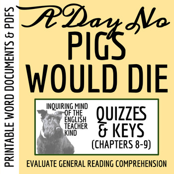 Preview of A Day No Pigs Would Die Chapters 8 and 9 Quiz and Answer Key (Printable)
