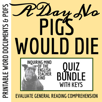 Preview of A Day No Pigs Would Die Quiz and Answer Key Bundle (Printable)