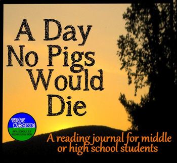 Preview of A Day No Pigs Would Die Journal and Novel Study with EASEL