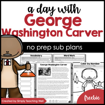 Preview of A Day With George Washington Carver | No Prep Sub Plans