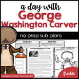 A Day With George Washington Carver | No Prep Sub Plans