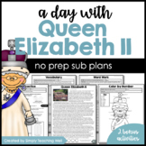 A Day with Queen Elizabeth II | No Prep Sub Plans