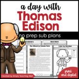 A Day with Thomas Edison | No Prep Sub Plans | Digital and Print