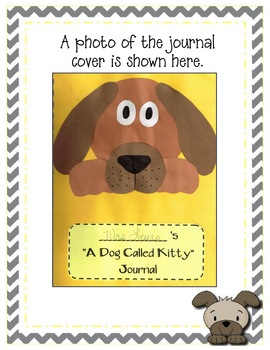 A Dog Called Kitty Response Journal by Teresa Lewis | TpT