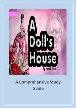 Preview of A Doll's House / By Henrik Ibsen / A Comprehensive Study Guide