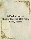 A Doll's House by Henrik Ibsen - Chapter Quizzes, Unit Tes