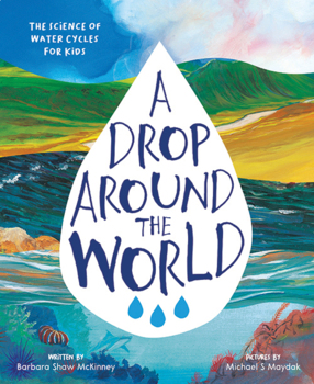 Preview of A Drop Around the World by Barbara Shaw McKinney Educator Guide