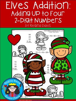 A+ Elves Addition: Adding Up To 4...2-Digit Numbers by Regina Davis