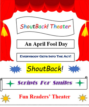 Preview of AN APRIL FOOL DAY,  a ShoutBack! Readers' Theater play