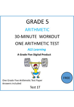 Preview of A FREE GRADE 5 EOY/MID YEAR MATH ASSESSMENT (ARITHMETIC TEST 1T)