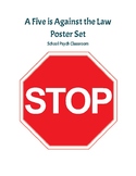 A Five is Against the Law Poster Set