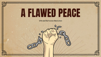 Preview of A Flawed Peace- WWI and the Russian Revolution