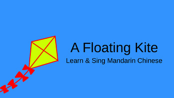 Preview of A Floating Kite - Learn & Sing Mandarin Chinese