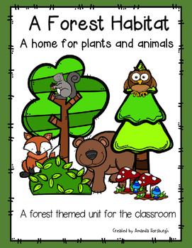 A Forest Habitat - A Home for Plants and Animals | TPT