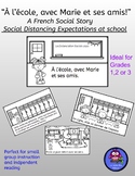 A French Social Story: "Social Distancing Expectations at School"