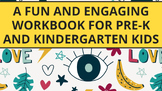 A Fun and Engaging Workbook for Pre-K and Kindergarten Kids