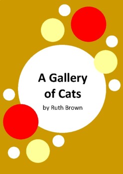 A Gallery of Cats by Ruth Brown - Worksheets - Famous Artists | TPT