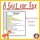 A Gift for Fox- Differentiated, Multileveled, Decodable Re