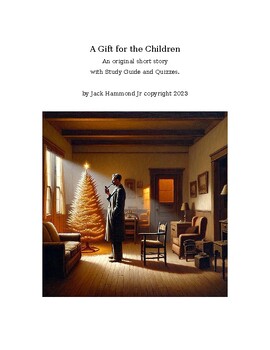 Preview of A Gift for the Children, Original Short Story, Study Guide and Quizzes