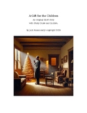 A Gift for the Children, Original Short Story, Study Guide