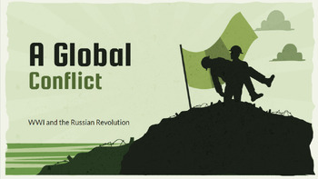 Preview of A Global Conflict- WWI and the Russian Revolution