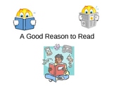 A Good Reason To Read