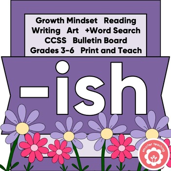 Preview of -Ish Growth Mindset Lesson Reading Writing Art and Word Search CCSS Grades 3-6