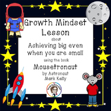 A Growth Mindset lesson about Achieving using the book Mou