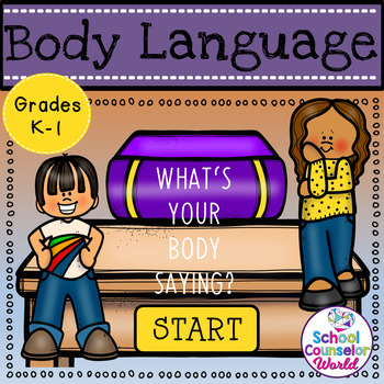 Preview of An INTERACTIVE Lesson on What My Body Language Tells My Friends, Grades K-1