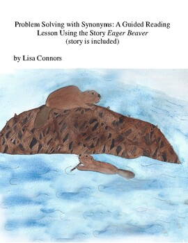 Preview of A Guided Reading Lesson using Eager Beaver by Lisa Connors