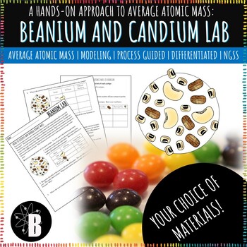 Preview of A Hands-On Approach to Average Atomic Mass: Beanium and Candium Chemistry Lab