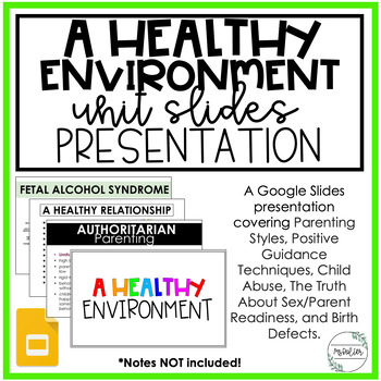Preview of A Healthy Environment Unit Google Slides Presentation  | Child Development | FCS