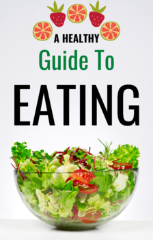 Preview of A Healthy Guide to Eating