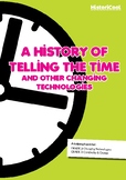 A History of Telling the Time & Other Changing Technologies Resource Bundle