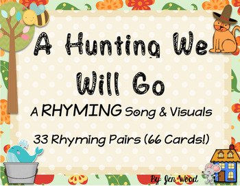 Preview of A-Hunting We Will Go - 33 Rhyming Pair Cards