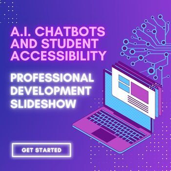 Preview of A.I. Chatbots and Student Accessibility Presentation (Professional Development)
