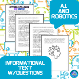 A.I. and Robotic Informational Text w/Questions