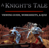 A Knight's Tale Movie Guide: Viewing Guide, Worksheets, Qu