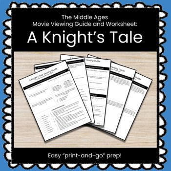 Preview of A Knight's Tale Movie Viewing Guide & Worksheets (The Middle Ages)
