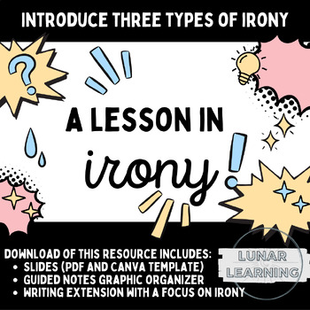 Preview of A LESSON IN IRONY - situational dramatic verbal teach irony guided notes writing
