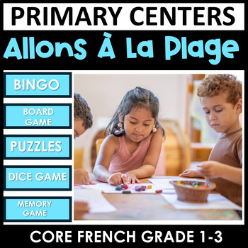 Preview of À La Plage Games /  Centers  Core French grades 1-3