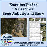 A Las Tres Enanitos Verdes Immigration Song and Story