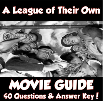 Preview of A League of Their Own Movie Guide (1992)  *40 Questions & Answer Key!*