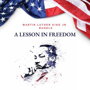 Preview of A Lesson in Freedom - Martin Luther King Jr. - MLK Day Activities