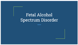 A Lesson on Fetal Alcohol Spectrum Disorder